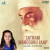 Vacha Thacker - Satnam Waheguru Jaap - Single